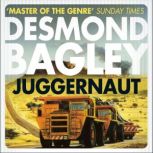 Juggernaut, Desmond Bagley