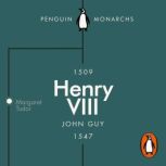 Henry VIII Penguin Monarchs, John Guy