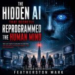 The Hidden AI That Secretly Reprogram..., Featherston Mark
