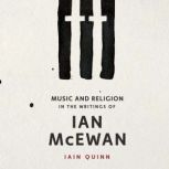 Music and Religion in the Writings of..., Iain Quinn