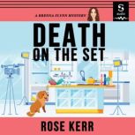 Death on the Set, Rose Kerr