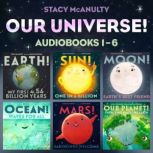 Our Universe! Audiobooks 16, Stacy McAnulty