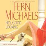 Hey, Good Looking, Fern Michaels