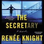The Secretary, Renee Knight