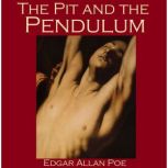 The Pit and the Pendulum, Edgar Allan Poe