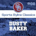 Sports Byline Dusty Baker, Ron Barr