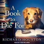 A Book To Die For, Richard Houston
