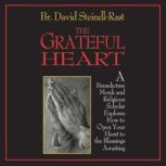 The Grateful Heart, David SteindlRast