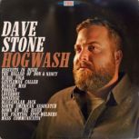 Dave Stone Hogwash, Dave Stone