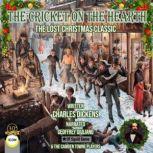 The Cricket on the Hearth The Lost Ch..., Charles Dickens