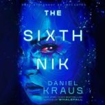The Sixth Nik, Daniel Kraus