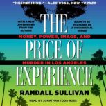 The Price of Experience, Randall Sullivan