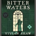 Bitter Waters, Vivian Shaw