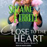 Close To The Heart, Suzanne Ferrell