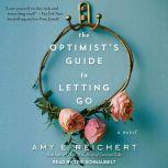 The Optimists Guide to Letting Go, Amy E. Reichert