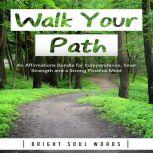Walk Your Path An Affirmations Bundl..., Bright Soul Words