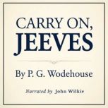 Carry On, Jeeves, P. G. Wodehouse