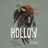 Hollow, Taylor Grothe