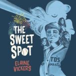 The Sweet Spot, Elaine Vickers