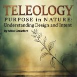 Teleology, Mike Crawford