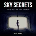 Sky Secrets, Davis Truman