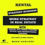 RENTAL STRATEGY BUSINESS, MARK AUKLUND