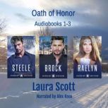Oath of Honor Audiobooks 13, Laura Scott
