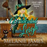 Accidental Leigh, Melanie James