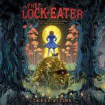 The LockEater, Zack Loran Clark
