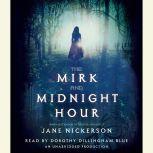 The Mirk and Midnight Hour, Jane Nickerson