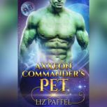 Axxeon Commanders Pet, Liz Paffel