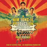 A Kim JongIl Production, Paul Fischer