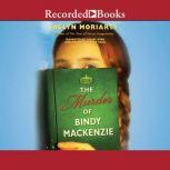 The Murder of Bindy Mackenzie, Jaclyn Moriarty