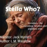 Stella Who?, L. M. Wasylciw