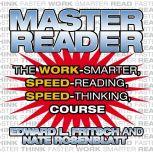 Master Reader The 4-Hour Speed-Reading, Speed-Thinking Course, Edward L. Fritsch