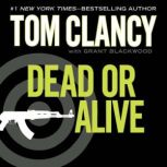 Dead or Alive, Tom Clancy
