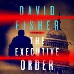 Executive Order, The, David Fisher