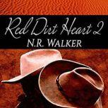 Red Dirt Heart 2, N.R. Walker