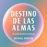 Destino de las almas, Michael Newton