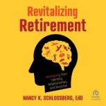 Revitalizing Retirement, EdD Schlossberg