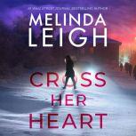 Cross Her Heart, Melinda Leigh