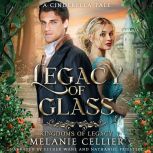 Legacy of Glass, Melanie Cellier