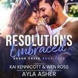 Resolutions Embraced, Ayla Asher