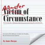 Master of Circumstance, James Morgan