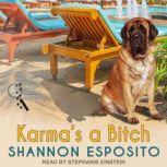 Karmas A Bitch, Shannon Esposito