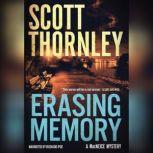 Erasing Memory, Scott Thornley