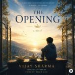 The Opening, Vijay Sharma