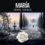 Maria, Jorge Isaacs
