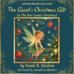 The Giants Christmas Gift, Frank R. Stockton