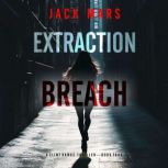 Extraction Breach A Clint Hawke Acti..., Jack Mars